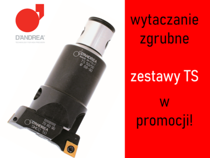 Promocyjne zestawy do wytaczania zgrubnego TS D'Andrea