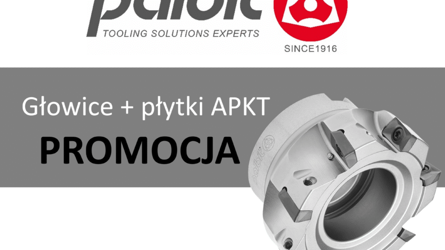 Promocja - głowice i płytki frezarskie APKT